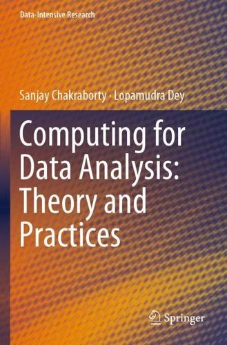 Computing for Data Analysis: Theory and Practices: (Data-Intensive Research)