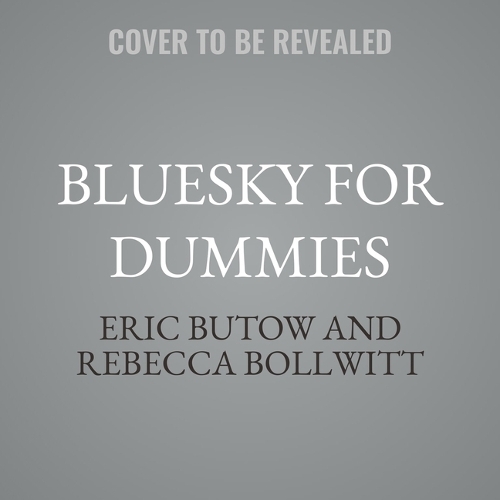 Bluesky for Dummies