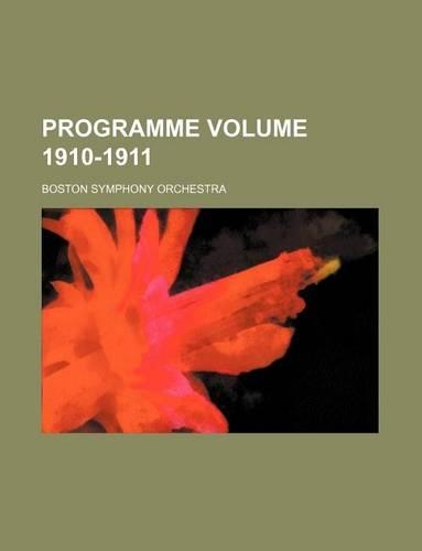 Programme Volume 1910-1911