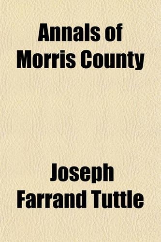 Annals of Morris County