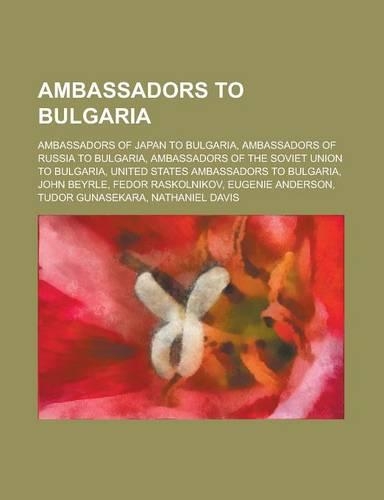 Ambassadors to Bulgaria