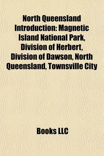 North Queensland Introduction: Magnetic Island National Park, Division of Herbert, Division of Dawson, North Queensland, Townsville City(English)