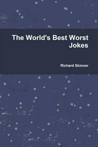 The World's Best Worst Jokes