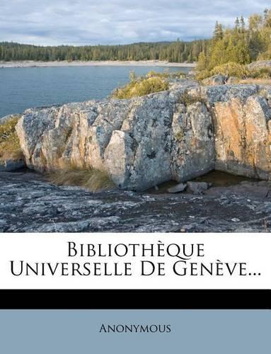 Bibliotheque Universelle de Geneve...
