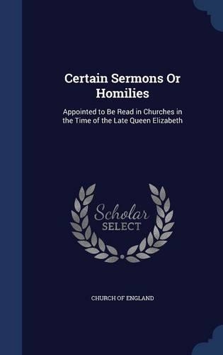 Certain Sermons or Homilies