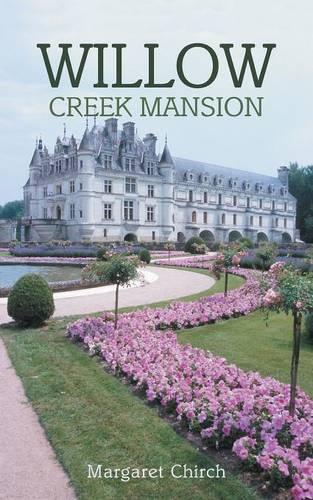 Willow Creek Mansion: (English)
