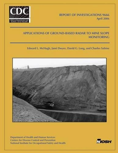 Applications of Ground-Based Radar to Mine Slope Monitoring