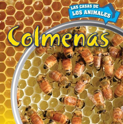 Colmenas (Inside Beehives)