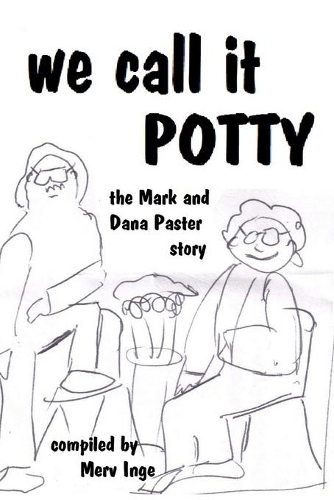 We Call it Potty: The Mark and Dana Paster Story
