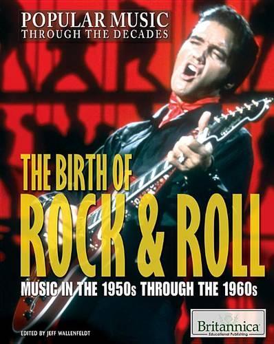 The Birth of Rock & Roll