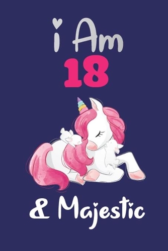 I am 18 and Majestic