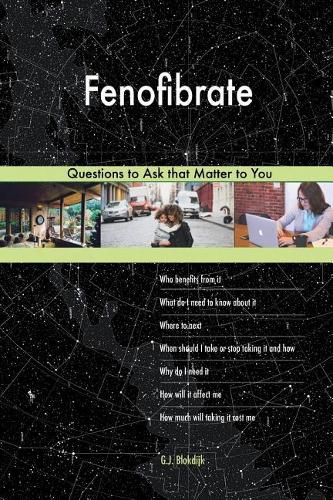Fenofibrate 588 Questions to Ask that Matter to You