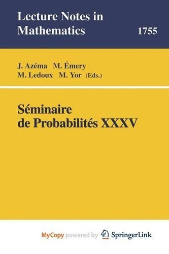 Seminaire de Probabilites XXXV