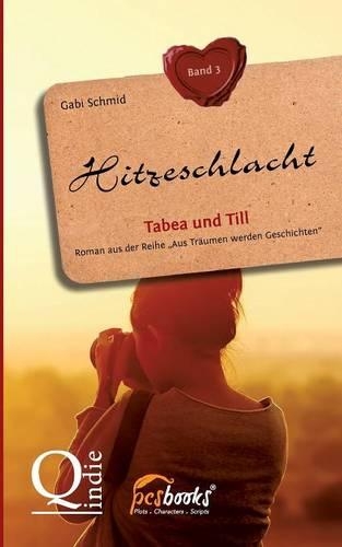 Hitzeschlacht: Tabea und Till(German)
