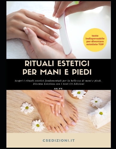 Rituali Estetici per mani e piedi