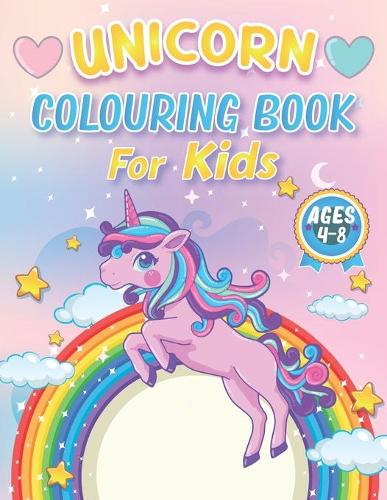 Unicorn Colouring Books for Kids 4-8 Ages