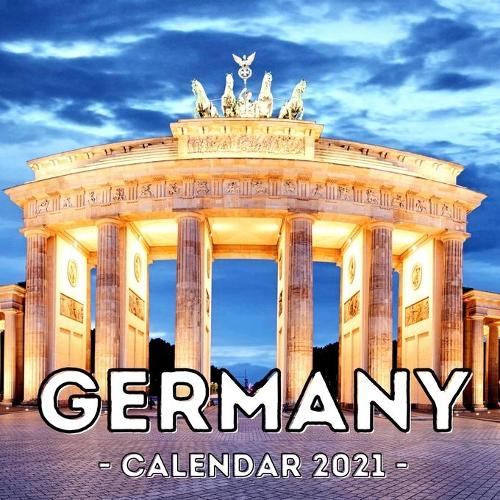 Germany 2021 Calendar: Cute Gift Idea For Germany Lovers Men And Women