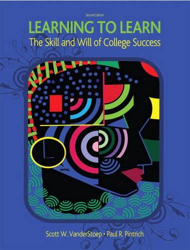 Learning to Learn: The Skill and Will of College Success: The Skill and Will of College Success