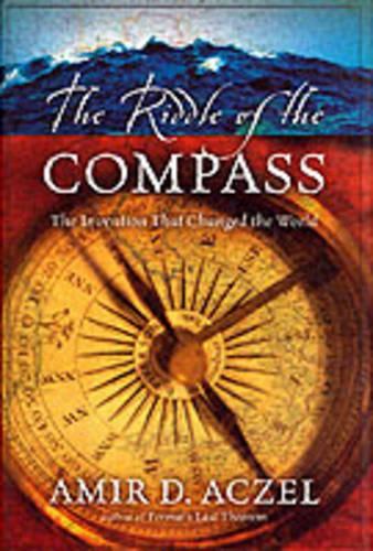 The Riddle of the Compass: The Invention That Changed the World