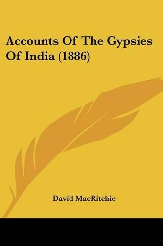 Accounts Of The Gypsies Of India (1886)