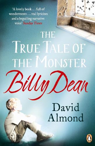 The True Tale of the Monster Billy Dean: (English)