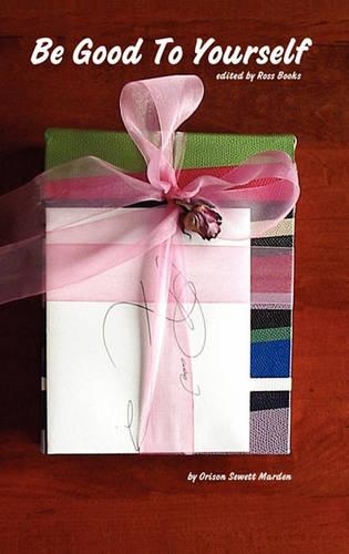 Be Good To Yourself - Edited by Ross Books: (English)