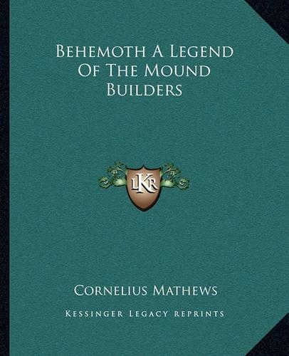 Behemoth A Legend Of The Mound Builders: (English)