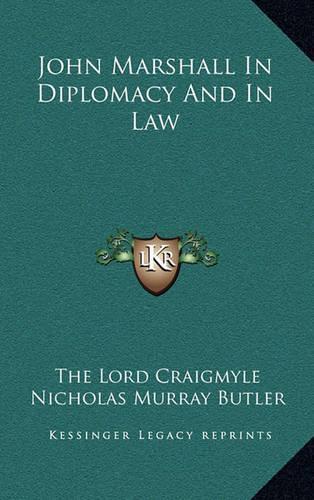 John Marshall in Diplomacy and in Law
