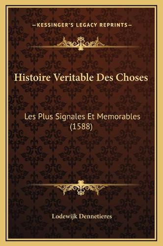 Histoire Veritable Des Choses