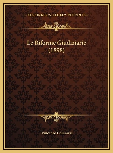Le Riforme Giudiziarie (1898)