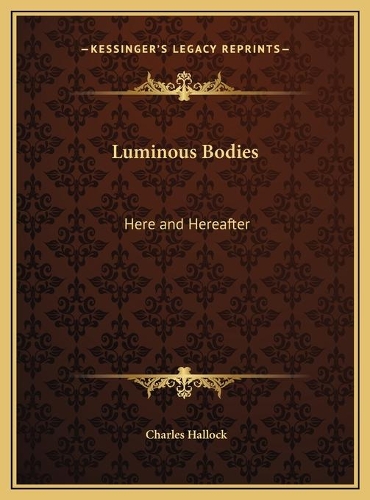 Luminous Bodies