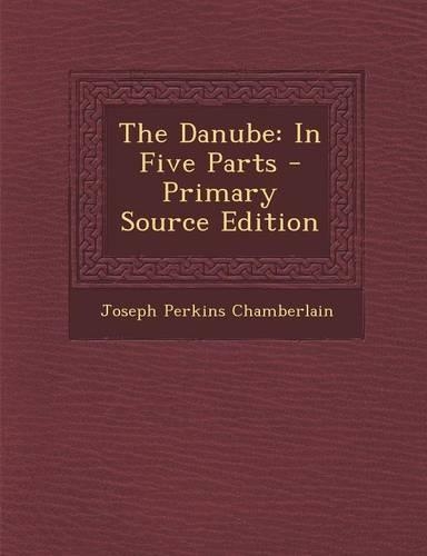 The Danube: In Five Parts(English)