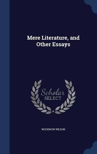 Mere Literature, and Other Essays