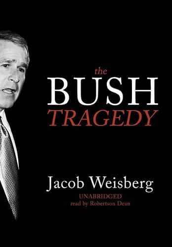 The Bush Tragedy