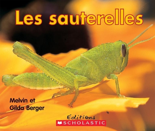 Les Sauterelles: (Lire Et D?couvrir)