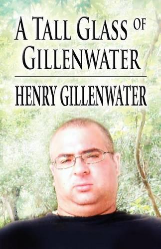 A Tall Glass of Gillenwater