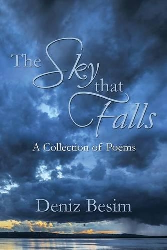 The Sky that Falls: A Collection of Poems(English)