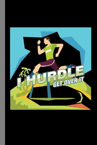 I Hurdle Get Over It
