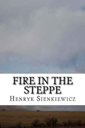 Fire in the Steppe