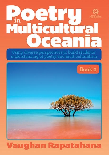 Poetry in Multicultural Oceania - Book 2: Using Diverse Perspectives to Build Students' Understanding of Poetry and Multiculturalism