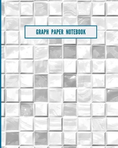 Graph Paper Notebook: 122 Pages of Blank Graphing Paper, 8x10 Size Fits in a Binder