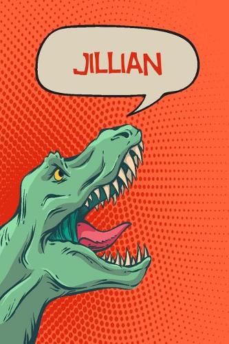 Jillian: Personalized Dino Journal, Notebook, Diary 120 Pages of Lined Paper 6x9