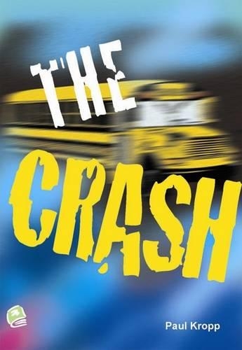 The Crash: (High Interest Primary Series)