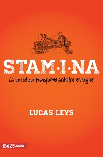 Stamina: La Virtud Que Transforma Anhelos En Logros
