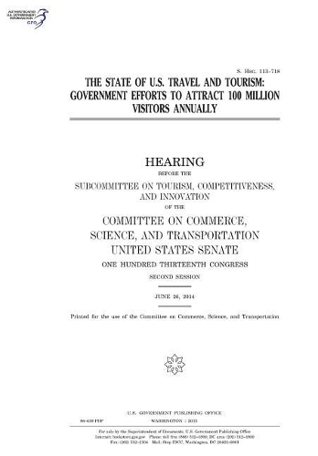 The State of U.S. Travel and Tourism: Government Efforts to Attract 100 Million Visitors Annually