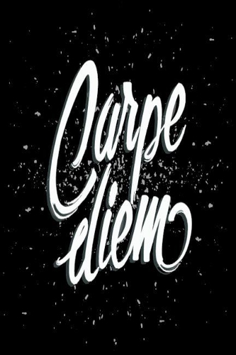 Carpe Diem
