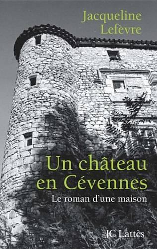 Un Chateau En Cevennes