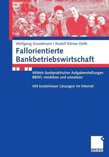 Fallorientierte Bankbetriebswirtschaft