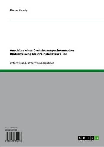 Anschluss Eines Drehstromasynchronmotors (Unterweisung Elektroinstallateur / -In)