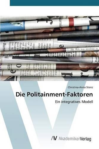 Die Politainment-Faktoren